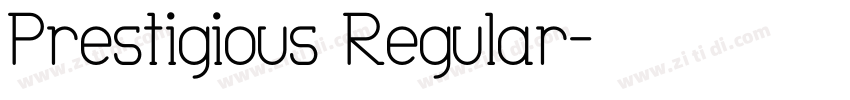 Prestigious Regular字体转换